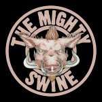 The Mighty Swine