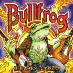 Bullfrog - Beggar and Losers