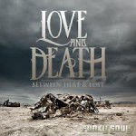 Love And Death - Between Here & Lost