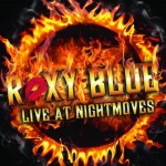 Roxy Blue - Live At Nightmoves