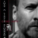 Gerry Laffy - Just A Little Blurred