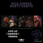 Nick Simper Nasty Habits - Live at Szene Vienna