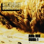 Saturday Overdose - Eat My Dust! (2013)